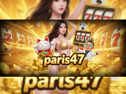 สล็อตเว็บตรง paris47